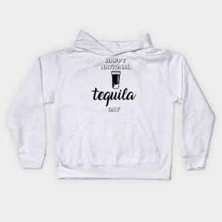 Let have a drink in happy national holiday - Tequila Day Kids Hoodie